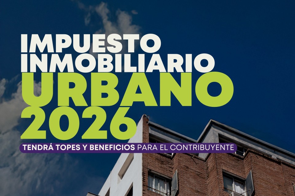 El impuesto inmobiliario urbano tendrá topes y beneficios para el contribuyente