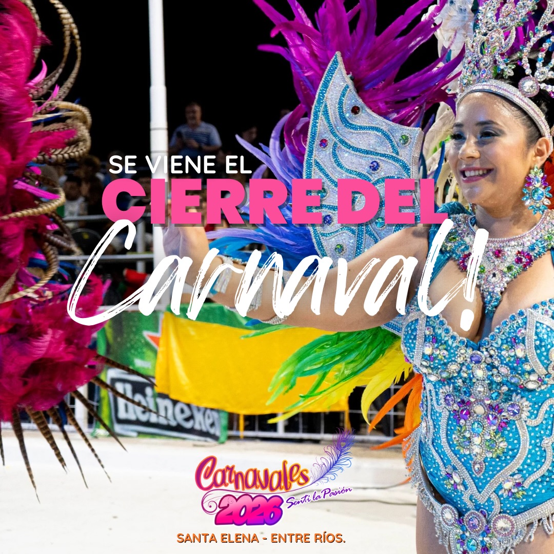 Santa Elena despide el Carnaval 2026 con su última noche de “Sentí la Pasión”